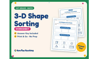 3-D Shape Sorting Worksheet – 1st Grade Geometry & Shapes Practice