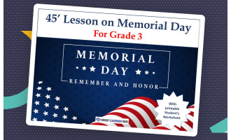 45' Lesson on Memorial Day - Worksheet & Activities | Grade 3
