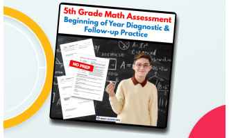 5th Grade Math Assessment | Beginning of Year Diagnostic