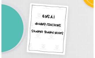 6th Grade Dividing Fractions Student Guided Notes