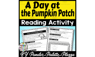 A Day at the Pumpkin Patch Reading Passage - Reading Activity