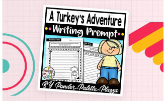 A turkey's adventure Writing Prompt - Thanksgiving Activity