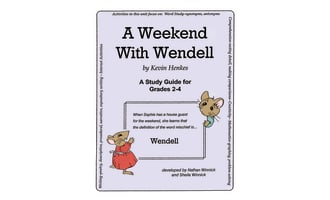A WEEKEND WITH WENDELL - STUDY GUIDE Gr. 2-4