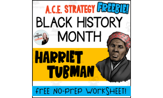 ACE Strategy Practice Activity - Harriet Tubman