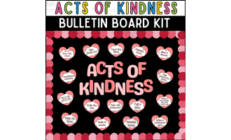 Acts of Kindness Bulletin Board - World Kindness Day Classroom Decor