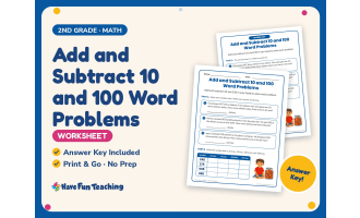 Add and Subtract 10 and 100 Word Problems Worksheet – 2nd Grade