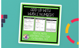 Add Up Whole Numbers Addition Strategy Extra Practice