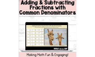 Adding & Subtracting Fractions Like Denominators Self-Checking Digital Activity