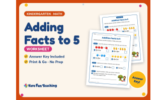 Adding Facts to 5 Worksheet – Kindergarten Addition Practice