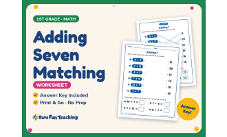 Adding Seven Matching Worksheet – 1st Grade Addition Practice