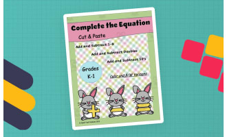 Addition and Subtraction - Complete the Equation