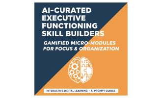 AI-Curated Executive Functioning Skill Builders Gamified Micro-Modules