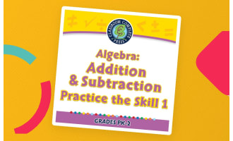 Algebra: Addition & Subtraction - Practice the Skill 1 - PC Software