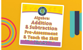 Algebra: Addition & Subtraction - Pre-Assessment & Teach the Skill - FLASH-PC