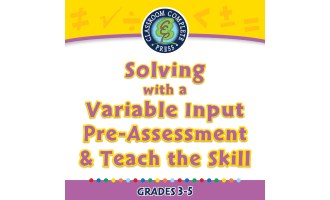 Algebra: Equations - Solving with a Variable Input - Pre-Assessment & Teach the Skill - FLASH-MAC