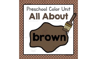 All About Brown | Preschool Color of the Week Unit