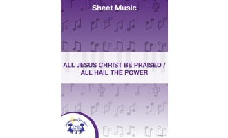 All Jesus Christ Be Praised Sheet Music