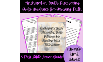 Anchored in Truth:  Discovering God's Guidance for Growing Faith