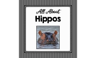 Animal Science Unit | All About Hippos | Learning about Animals