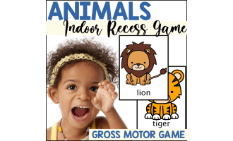 Animals Indoor Recess Gross Motor Games