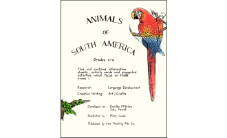 ANIMALS OF SOUTH AMERICA Gr. 4-6