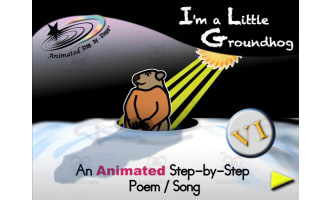 Animated Poem: I'm a Little Groundhog VI