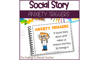 Anxiety Social Story For Identifying Triggers & Coping Skills