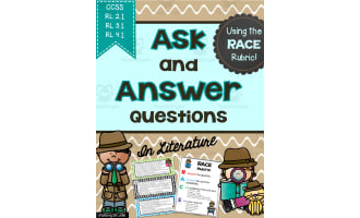 Ask and Answer Questions | Using the RACE Rubric