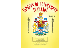 ASPECTS OF GOVERNMENT IN CANADA Gr. 5