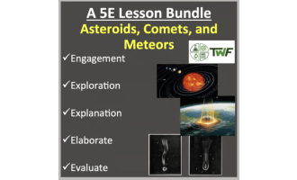 Asteroids, Comets, and Meteors – 5E Lesson Bundle