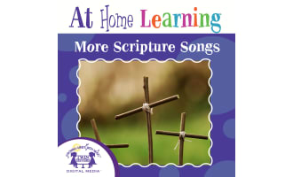 At Home Learning More Scripture Songs