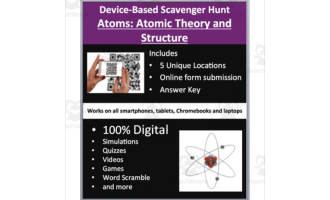 Atoms: Atomic Theory and Structure - Device-Based Scavenger Hunt Activity