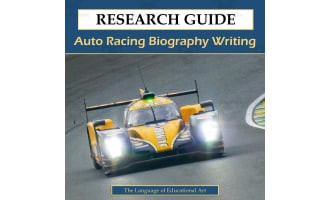 Auto Racing Biography Writing Research Guide