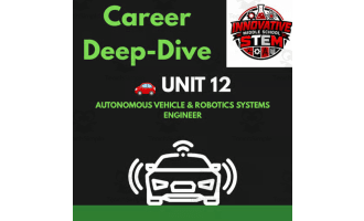 Autonomous Vehicle & Robotics Engineer STEM Career Packet