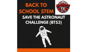 Back to School STEM Activity: Save the Astronaut Challenge (BTS3)