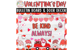 Be Kind, Be Gnome: Feb & Valentine's Day Bulletin Boards & Door Decor