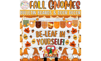 Be-leaf in Yourself: Fall Gnomies Bulletin board or door Decor kit
