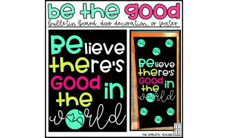 Be the Good in the World Bulletin Board Kit, Door Decoration Set, or Poster