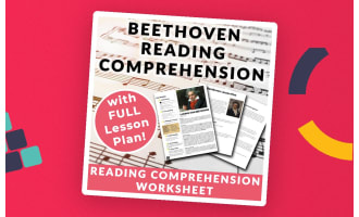 Beethoven - Reading Comprehension Worksheet & Lesson Plan