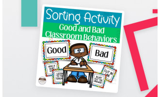 Behavior Management Sorting Activity: Good and Bad Classroom Behaviors