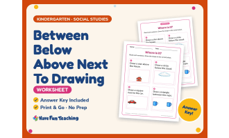 Between Below Above Next To Drawing Worksheet – Kindergarten Practice