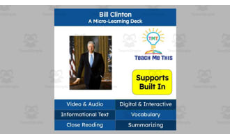 Bill Clinton | Reading Comprehension Deck | Interactive Lesson