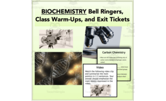 Biochemistry - Bell Ringers, Class Warm-Ups, and Exit Tickets