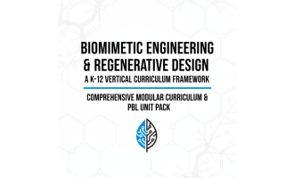 Biomimetic Engineering &Regenerative Design:A K-12 Vertical Curriculum