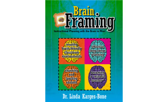 Brain Framing: Instructional Planning with the Brain in Mind