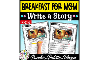 Breakfast for Mom - Write a Story : Mother's Day Activity