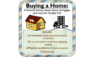 Buying a Home: Financial Literacy Lesson- Mortgages and More for Grades 4-6 or Special Education