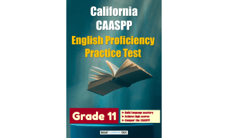 California CAASPP English Proficiency Practice Test for Grade 11