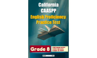 California CAASPP English Proficiency Practice Test for Grade 8