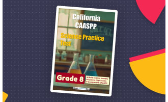Grade 8 CAASPP Science Practice Test – CAST Prep